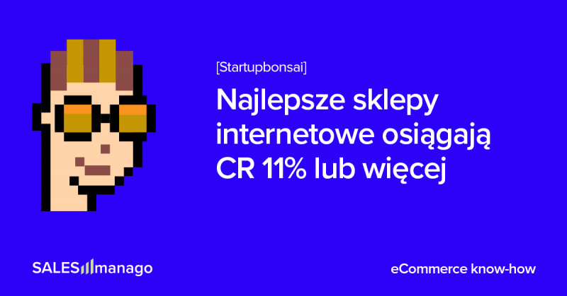 Dlaczego Conversion Rate to najważniejsza metryka w eCommerce?