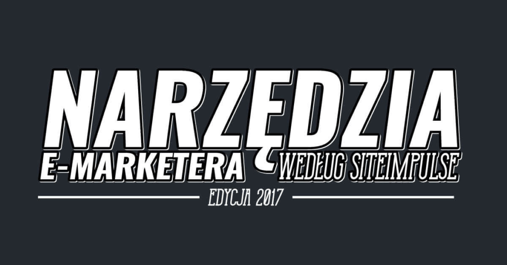[Infografika] Przybornik Digital Marketera – edycja 2017